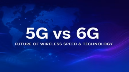 5G vs 6G Technology: क्या है अंतर? जानिए भविष्य की सबसे तेज़ नेटवर्क टेक्नोलॉजी